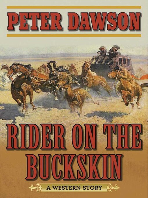 Title details for Rider on the Buckskin by Peter Dawson - Wait list